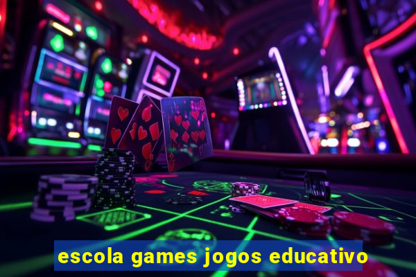 escola games jogos educativo